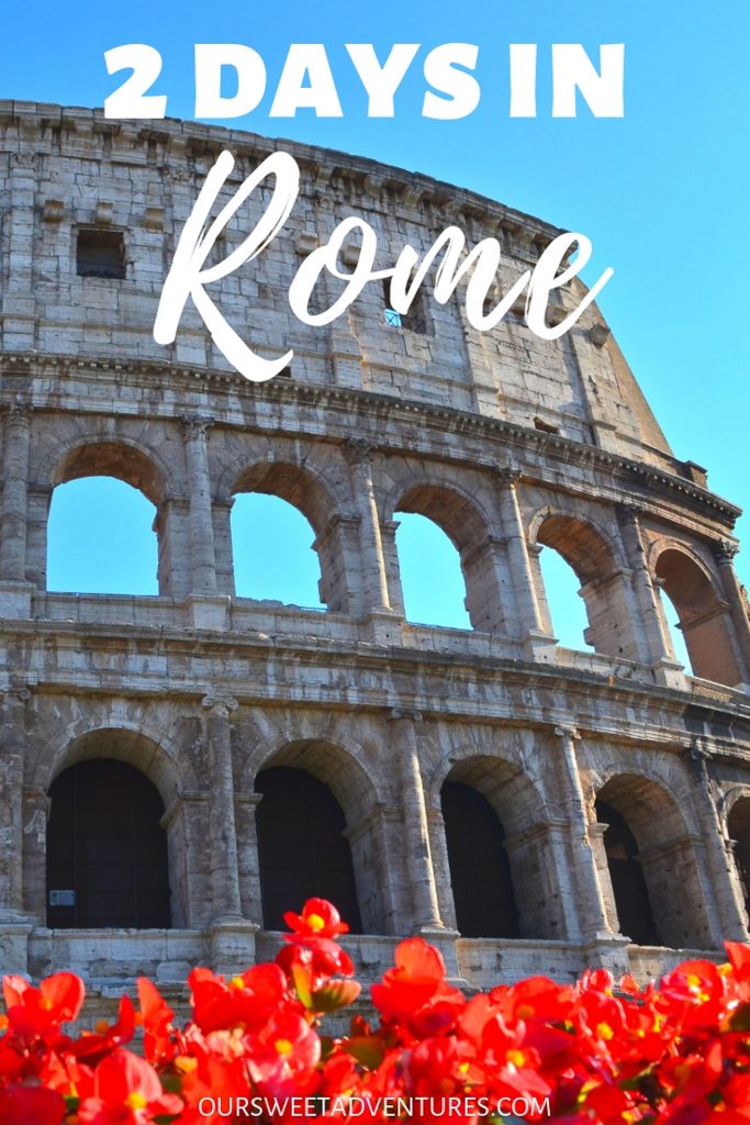 A partial side view of the Colosseum with a re flower bed on the bottom and text overlay "2 Days in Rome".