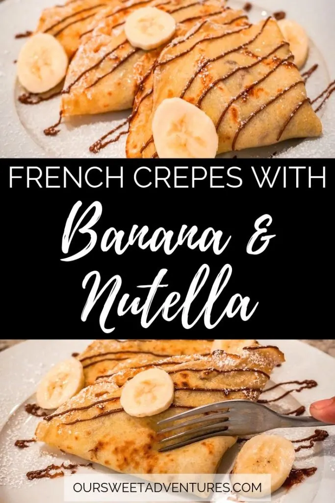 A collage of two photos with text overlay "French crepes with Banana & Nutella". The top photo has crepes layered on top of each other. The bottom photo has a fork cutting into a crepe.
