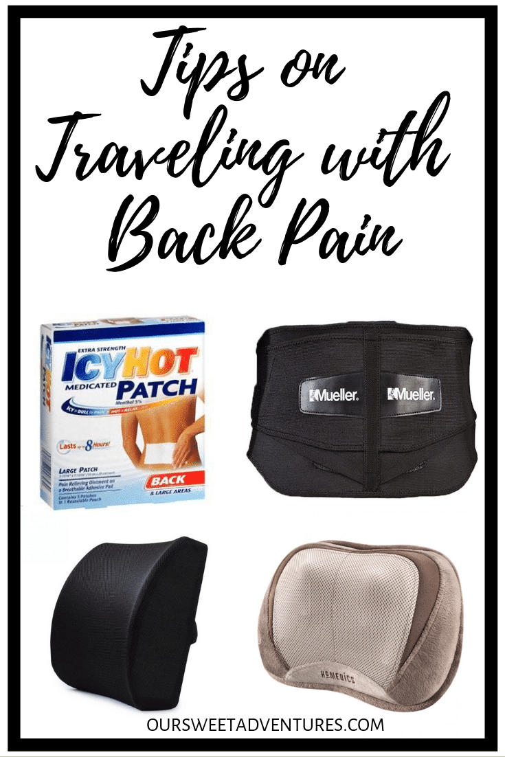 https://www.oursweetadventures.com/tips-on-how-to-travel-with-back-pain/tips-on-traveling-with-back-pain/