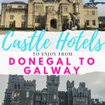 An Ireland road trip itinerary from Donegal to Galway includes THREE castle hotels that you can enjoy. #Donegal #Galway #Ireland #RoadTrip #Castle #CastleHotel