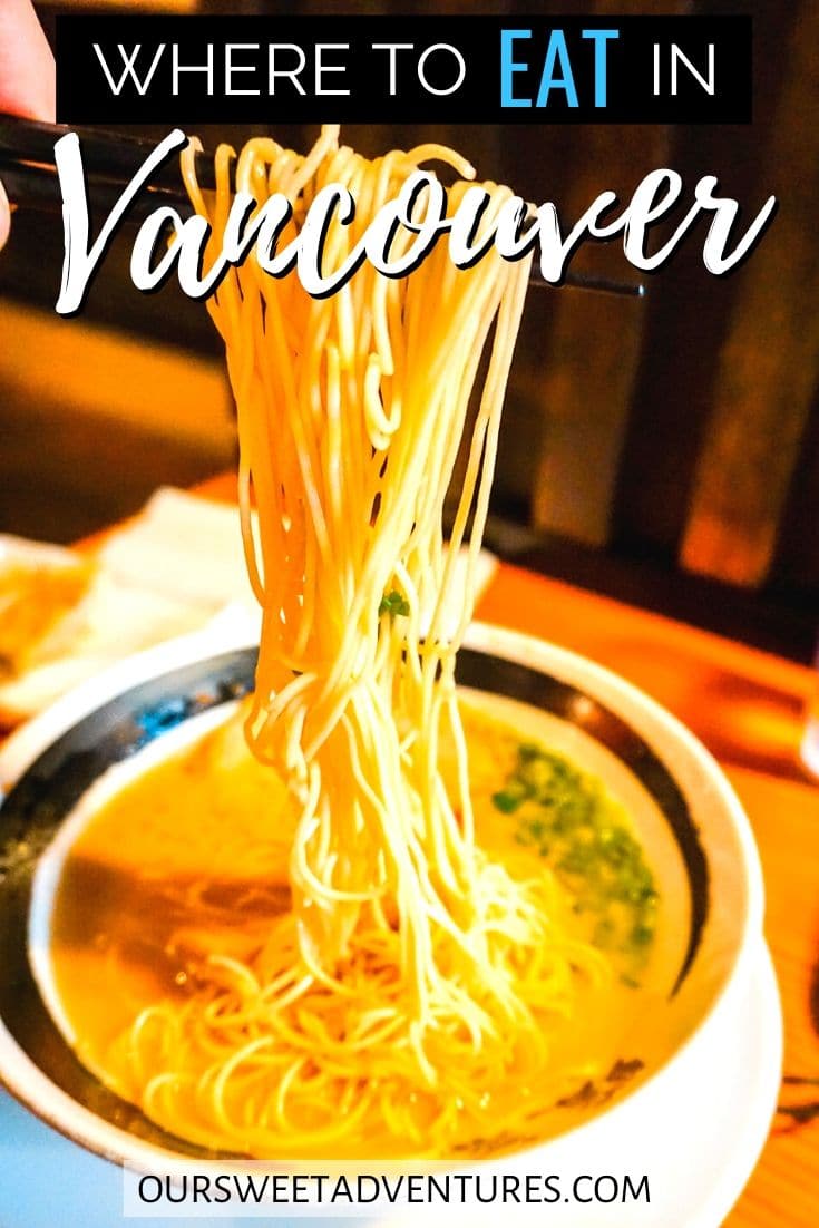 Delicious Places to Eat in Vancouver - a Foodies Guide
