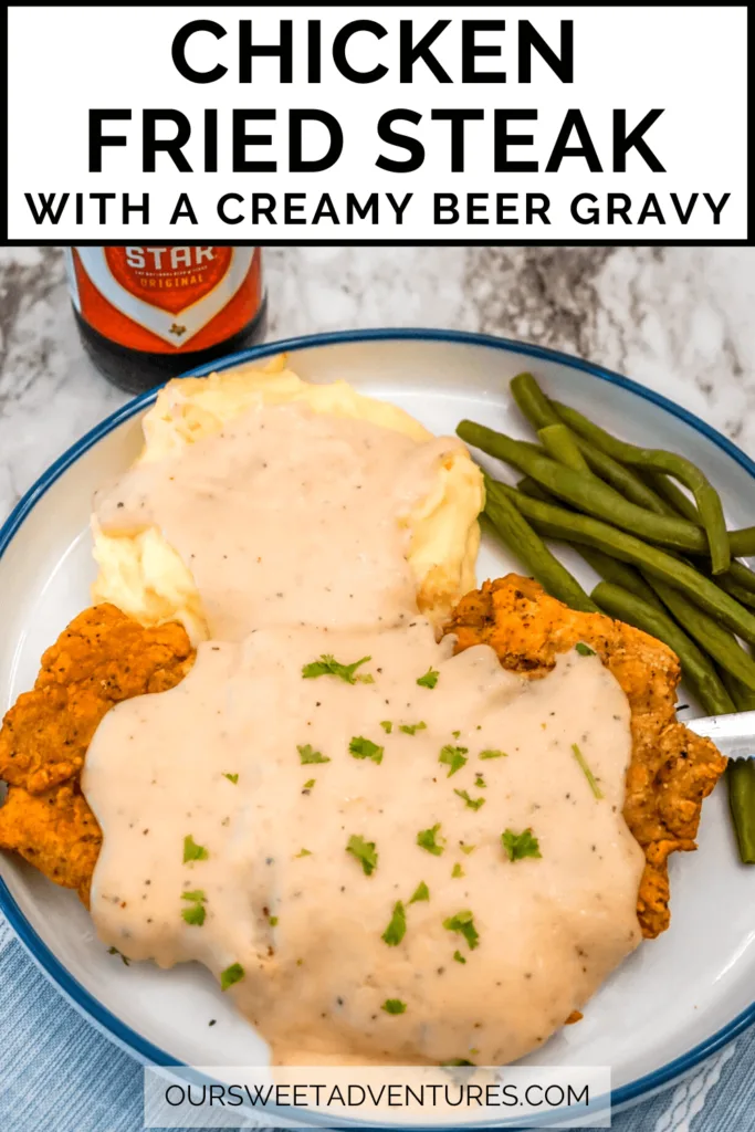 https://www.oursweetadventures.com/wp-content/uploads/2023/05/Chicken-Fried-Steak-with-Beer-Gravy-683x1024.png.webp