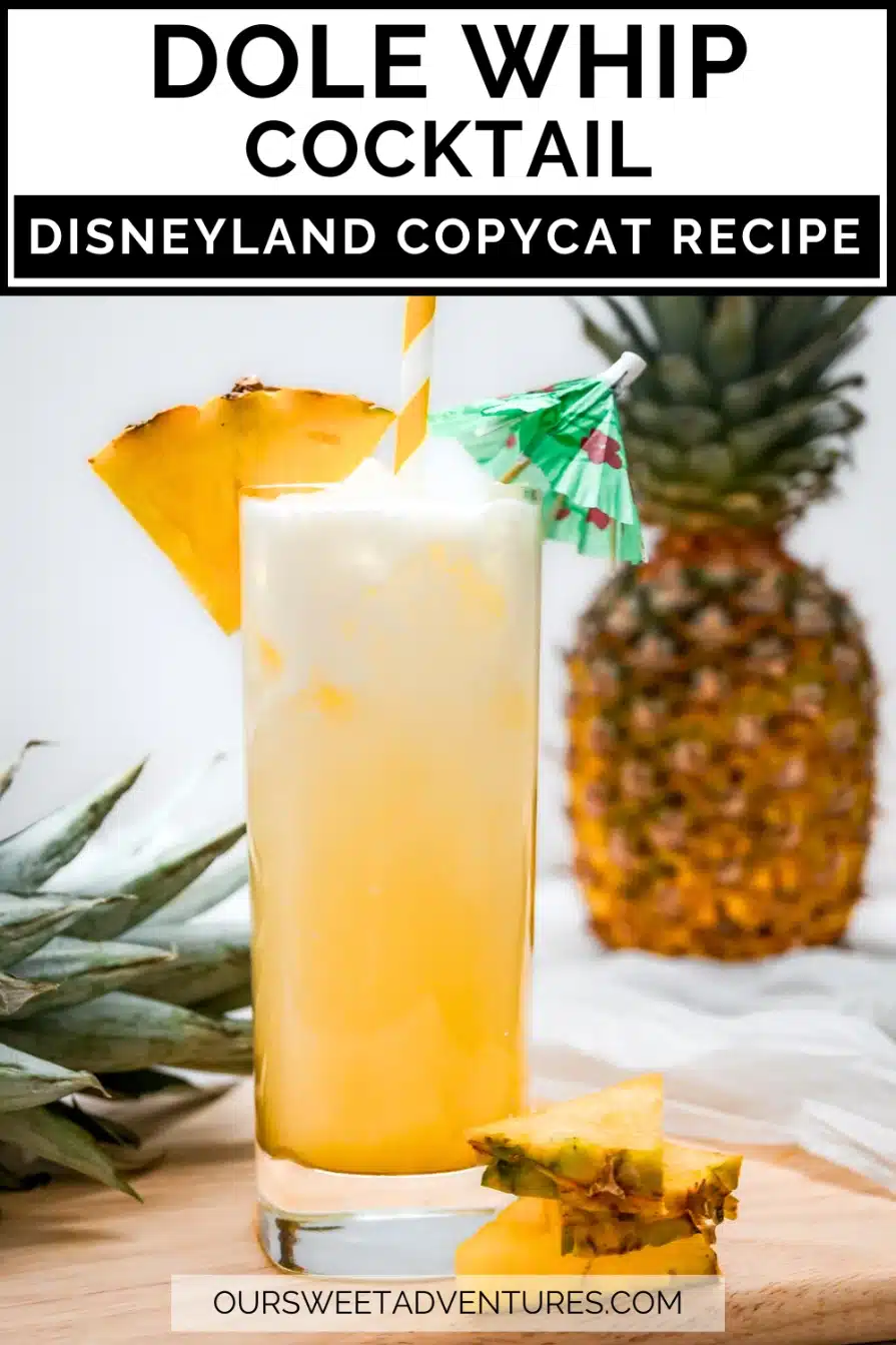 A Pinterest image with text overlay Dole Whip Cocktail Disneyland Copycat Recipe